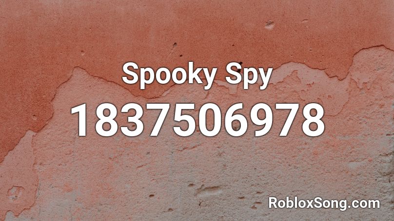 Spooky Spy Roblox ID