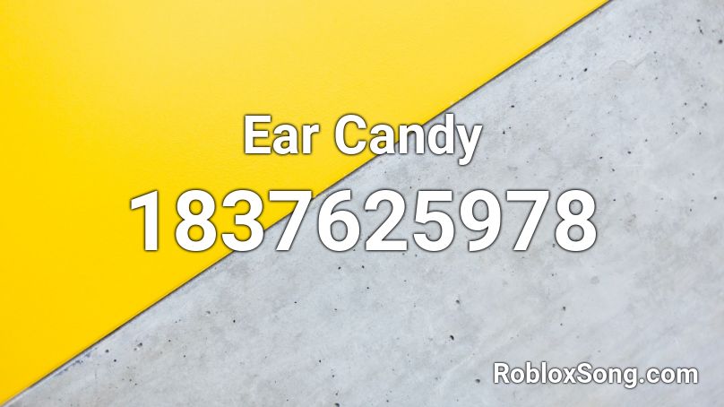 Ear Candy Roblox ID