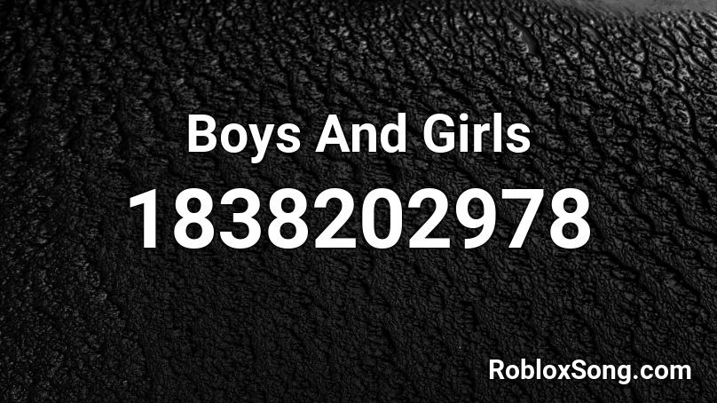 Boys And Girls Roblox ID