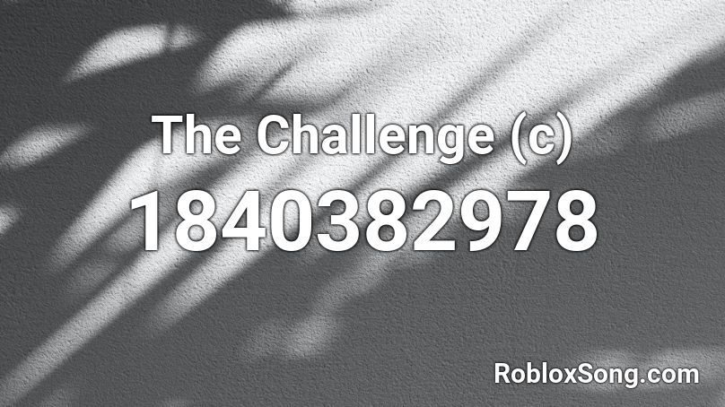 The Challenge (c) Roblox ID