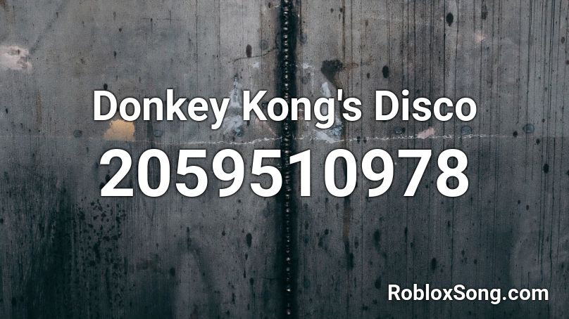 Donkey Kong's Disco Roblox ID