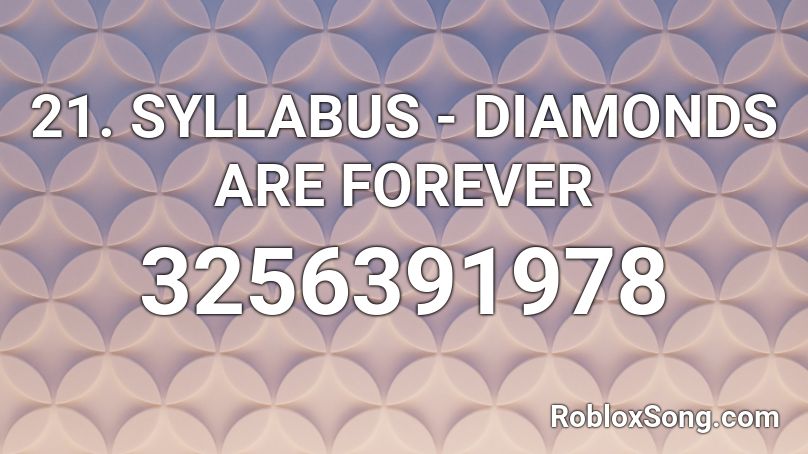 21. Diamonds Are Forever Roblox ID