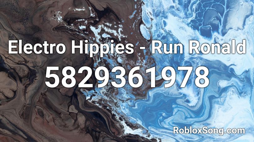 Electro Hippies - Run Ronald Roblox ID