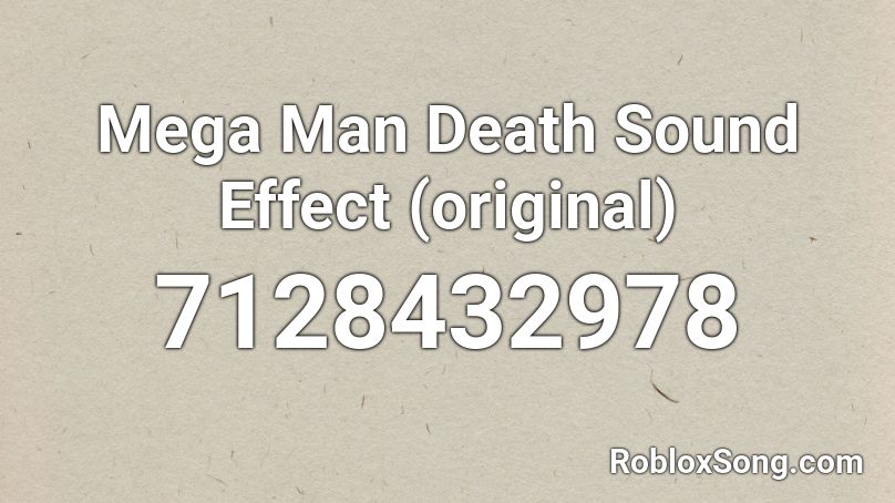 Mega Man Death Sound Effect (original) Roblox ID