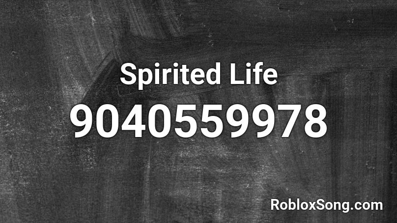 Spirited Life Roblox ID