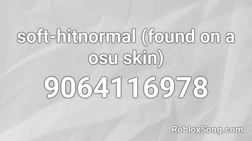 soft-hitnormal (found on a osu skin) Roblox ID