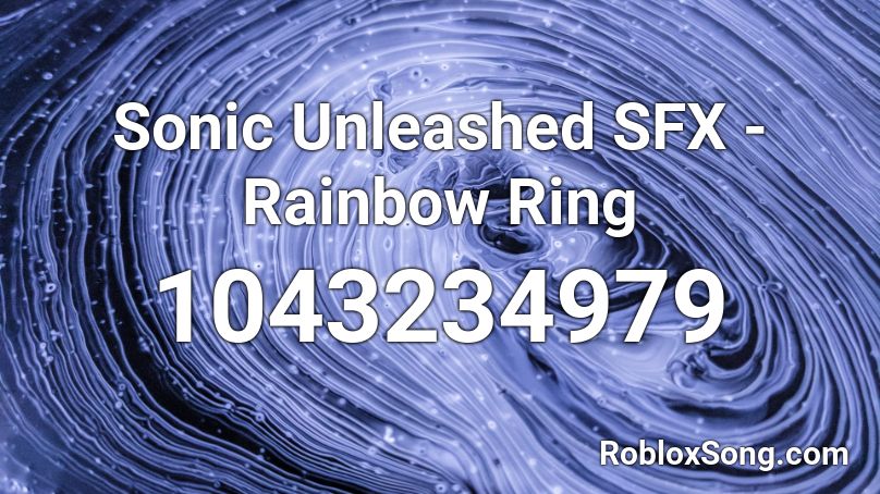 Sonic Unleashed SFX - Rainbow Ring Roblox ID