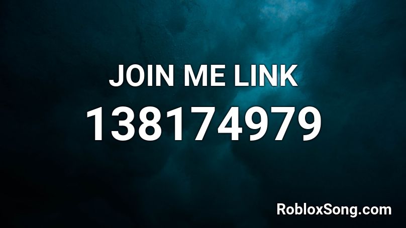 JOIN ME LINK Roblox ID