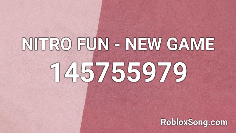 NITRO FUN - NEW GAME Roblox ID