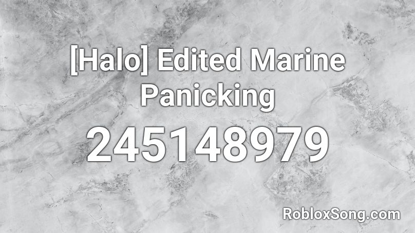 [Halo] Edited Marine Panicking Roblox ID