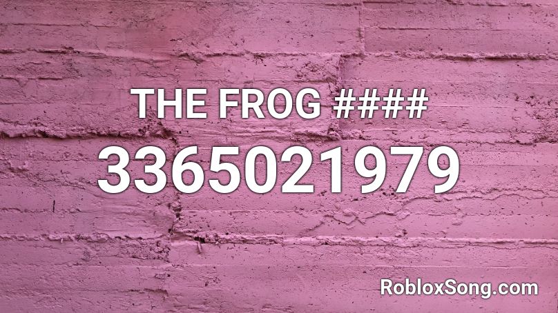 The Frog Roblox Id Roblox Music Codes - grind me down roblox music id