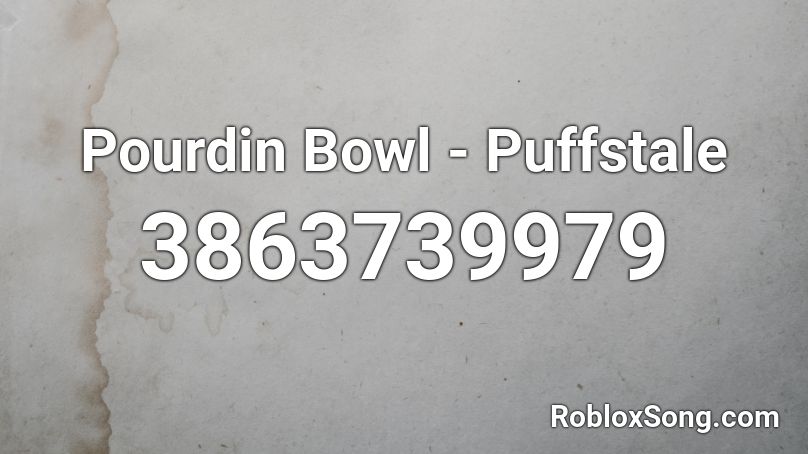 Pourdin Bowl - Puffstale Roblox ID
