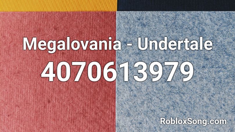 Megalovania - Undertale Roblox ID