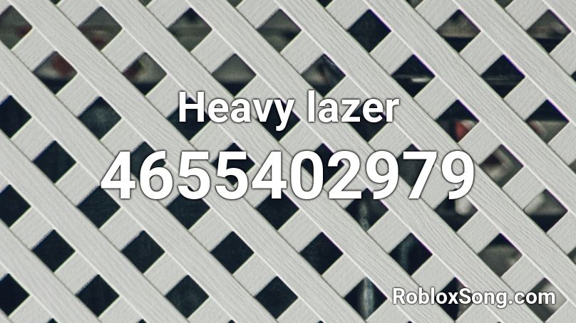 Heavy lazer Roblox ID