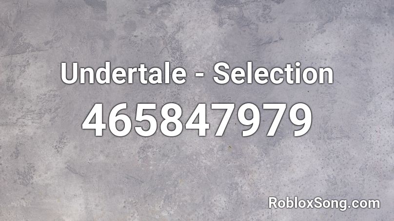 Undertale - Selection Roblox ID