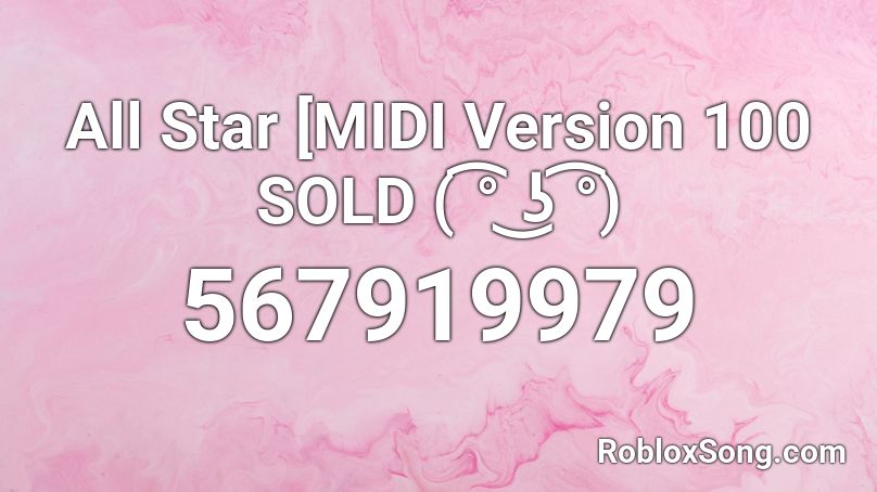 All Star [MIDI Version  ( ͡° ͜ʖ ͡°) Roblox ID
