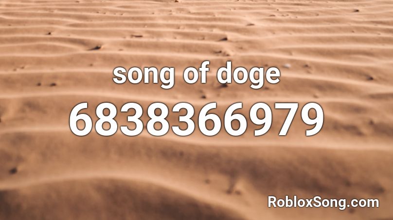 song-of-doge-roblox-id-roblox-music-codes