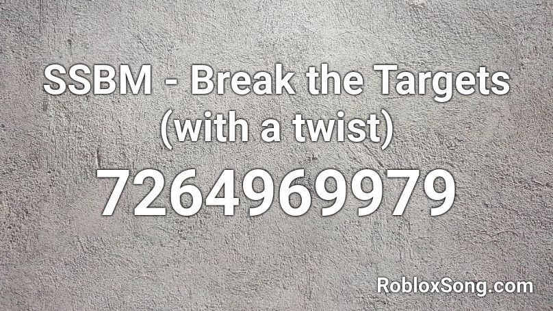 SSBM - Break the Targets (with a twist) Roblox ID