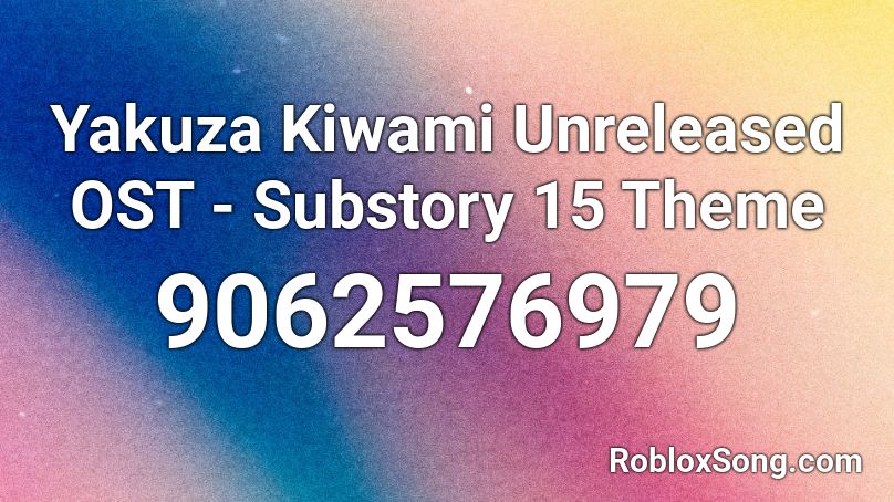 Yakuza Kiwami Unreleased OST - Substory 15 Theme Roblox ID