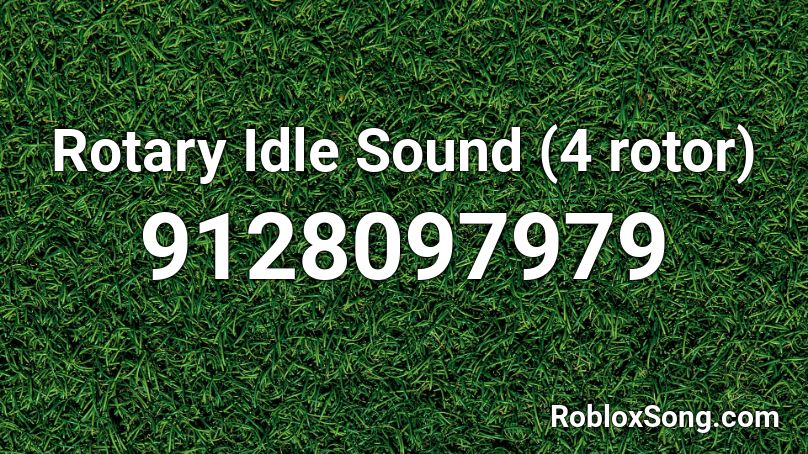 Rotary Idle Sound (4 rotor) Roblox ID