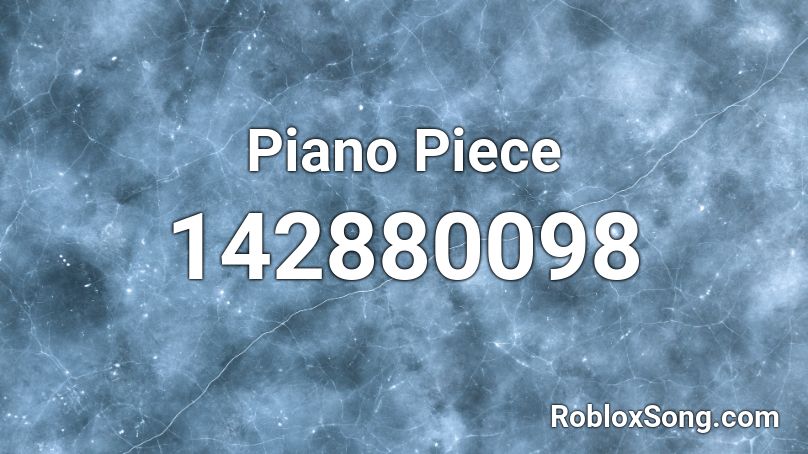 Piano Piece Roblox ID
