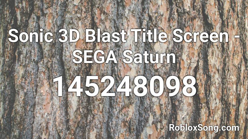 Sonic 3D Blast Title Screen - SEGA Saturn Roblox ID
