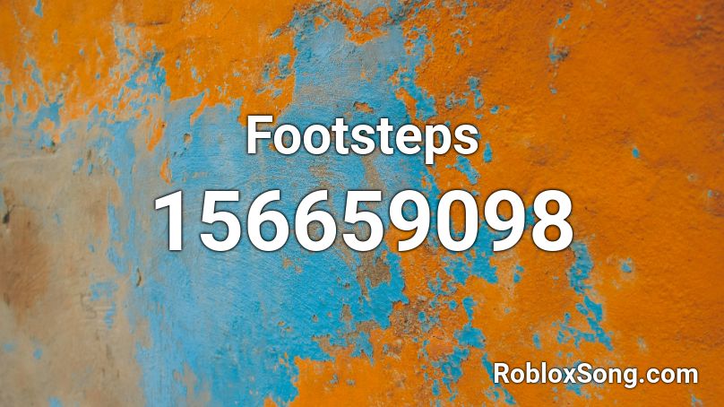 Footsteps Roblox ID