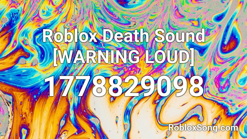 Roblox Death Sound [WARNING LOUD] Roblox ID
