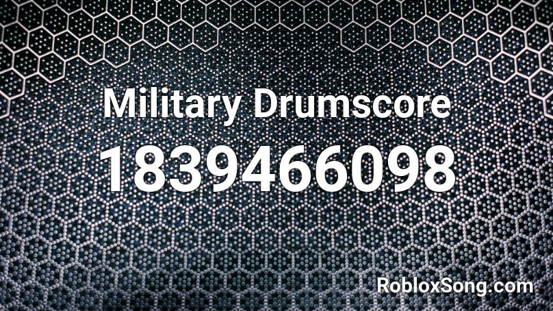 Military Drumscore Roblox ID