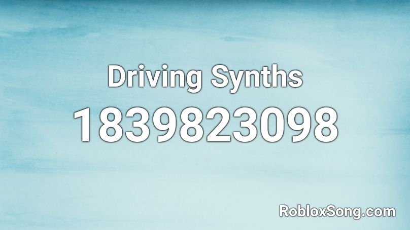 Driving Synths Roblox ID