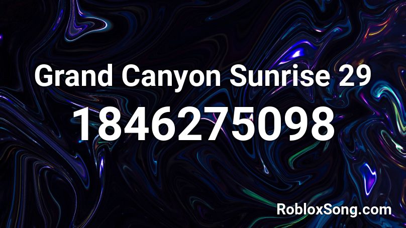 Grand Canyon Sunrise 29 Roblox ID