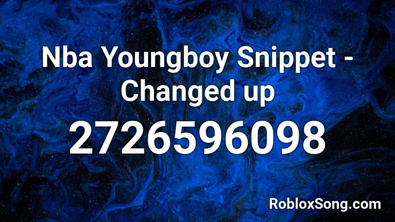 Nba Youngboy Snippet - Changed up Roblox ID - Roblox music codes