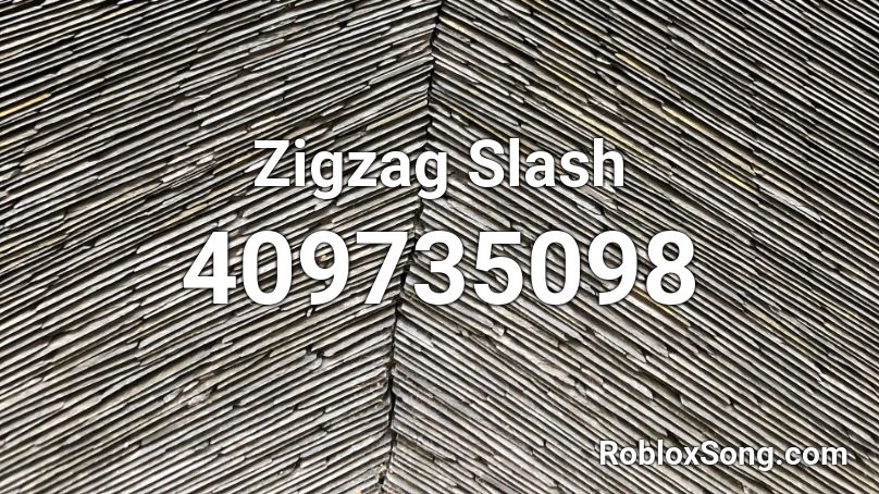 Zigzag Slash Roblox ID