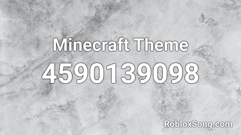 minecraft theme song roblox id