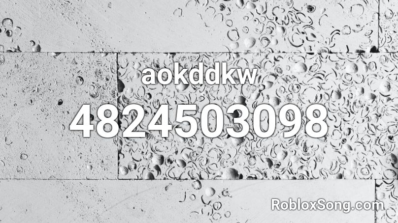 aokddkw Roblox ID