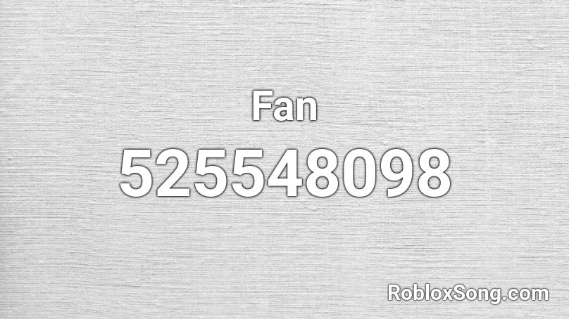 Fan Roblox ID