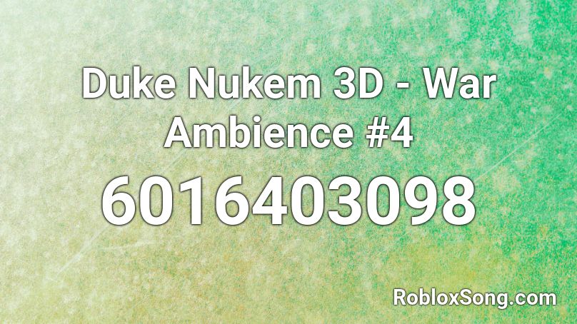 Duke Nukem 3D - War Ambience #4 Roblox ID