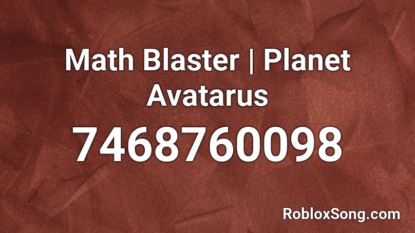 Math Blaster | Planet Avatarus Roblox ID
