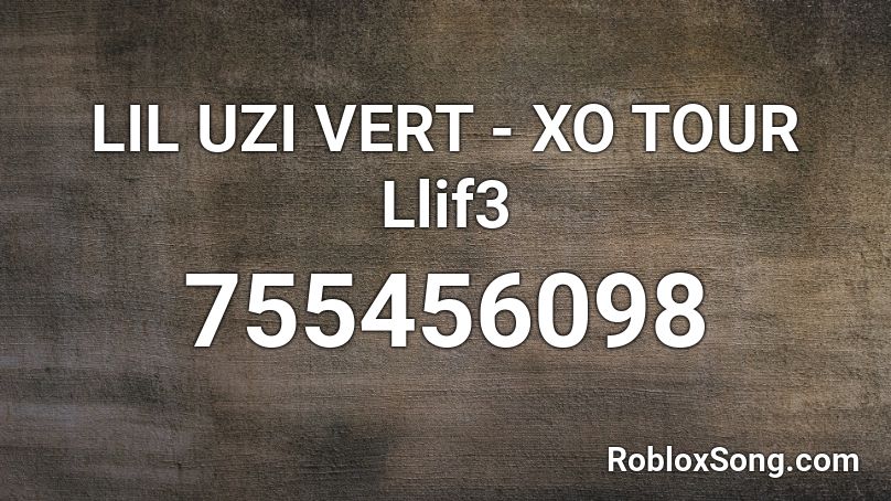 Lil Uzi Vert Xo Tour Llif3 Roblox Id Roblox Music Codes - roblox codes lil uzi vert