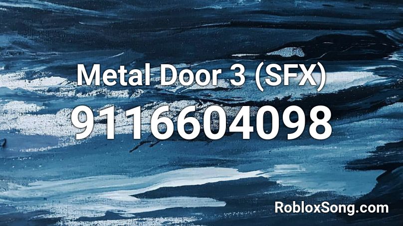 Metal Door 3 (SFX) Roblox ID