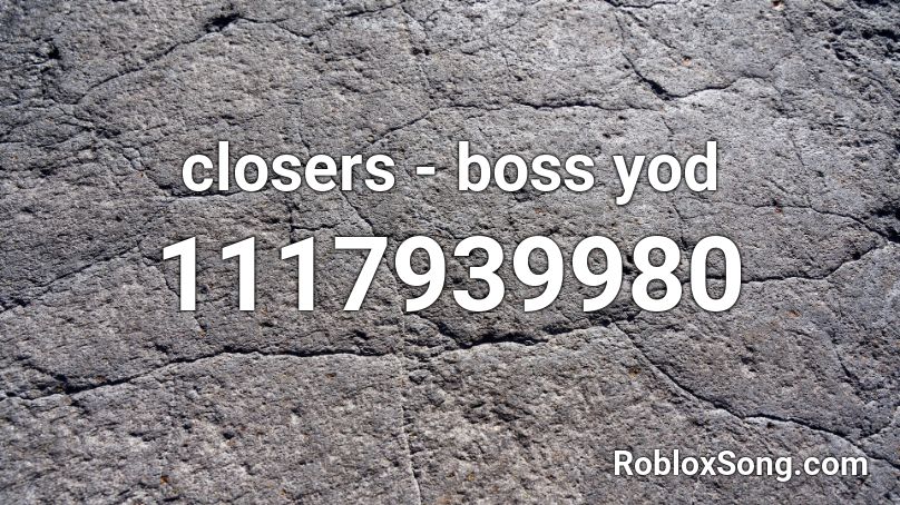 closers - boss yod Roblox ID