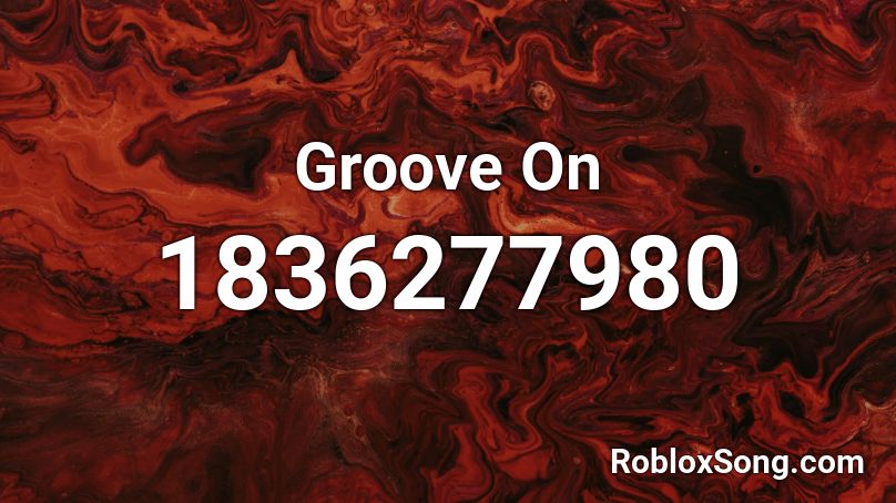 Groove On Roblox ID