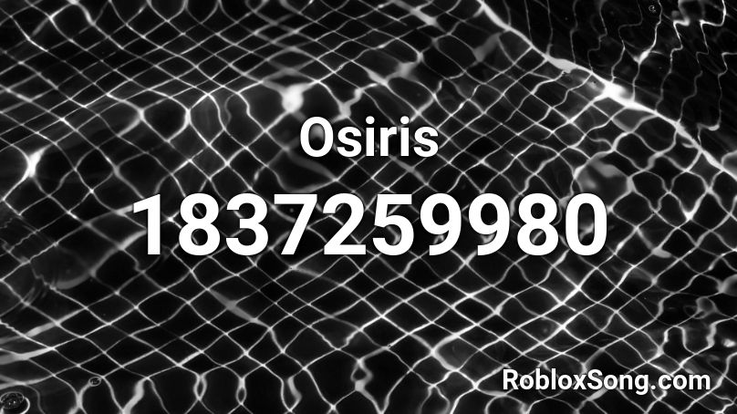 Osiris Roblox ID