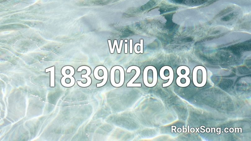 Wild Roblox ID