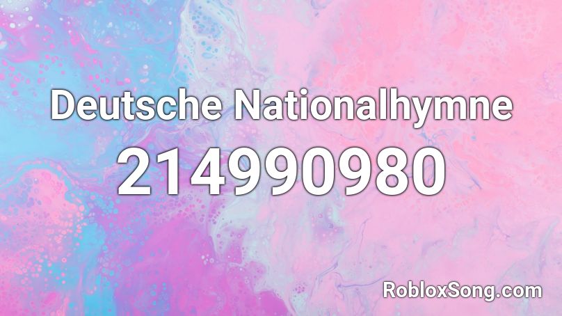 Deutsche Nationalhymne Roblox ID