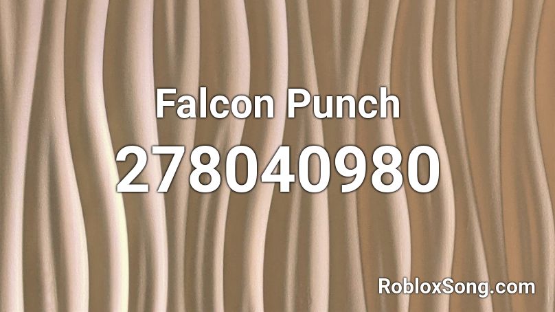 Falcon Punch Roblox ID