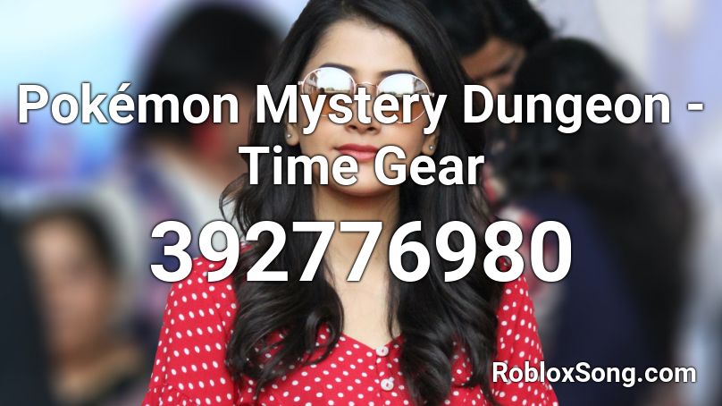 Pokémon Mystery Dungeon - Time Gear Roblox ID