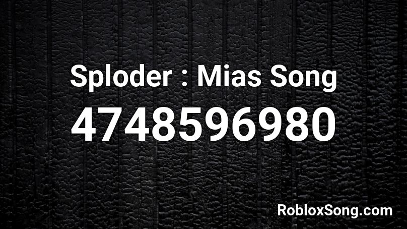 Sploder : Mias Song Roblox ID