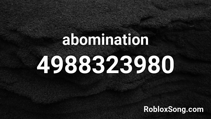 abomination Roblox ID