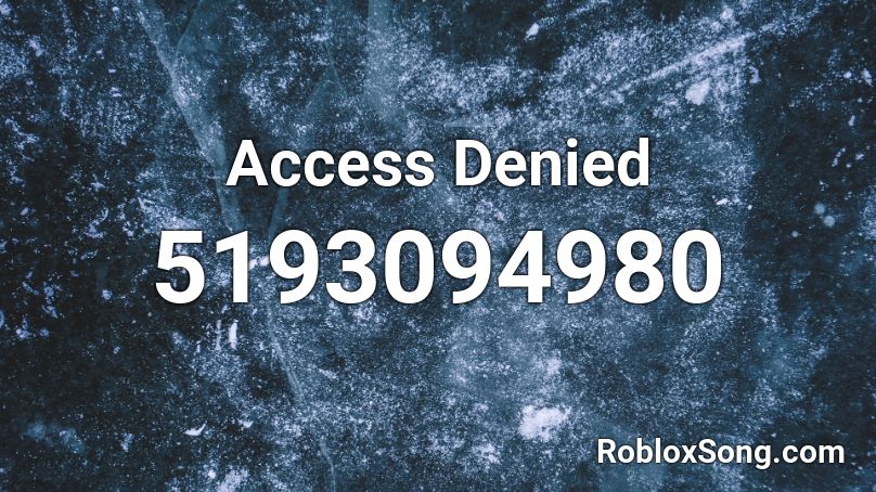 Access Denied Roblox ID